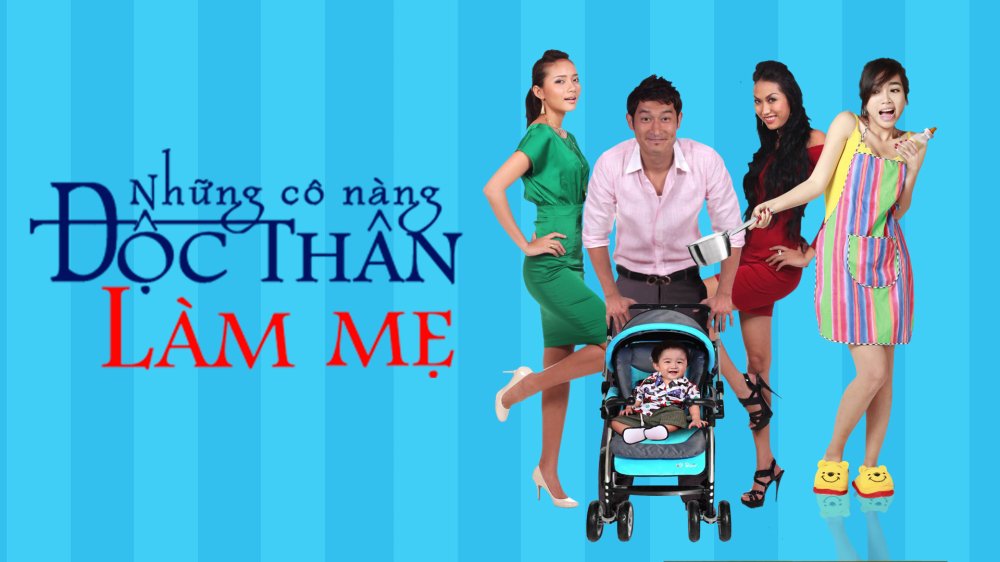 Những Cô Nàng Độc Thân Làm Mẹ - Những Cô Nàng Độc Thân Làm Mẹ